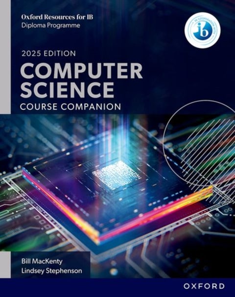 Oxford Resources for IB: DP Computer Science Course Book - Oxford Resources for IB