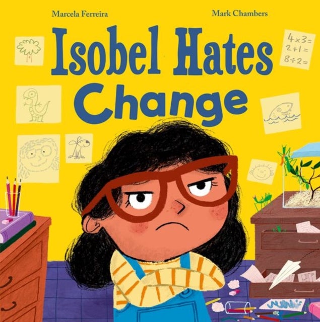 Isobel Hates Change: A joyful picture book about embracing the unexpected