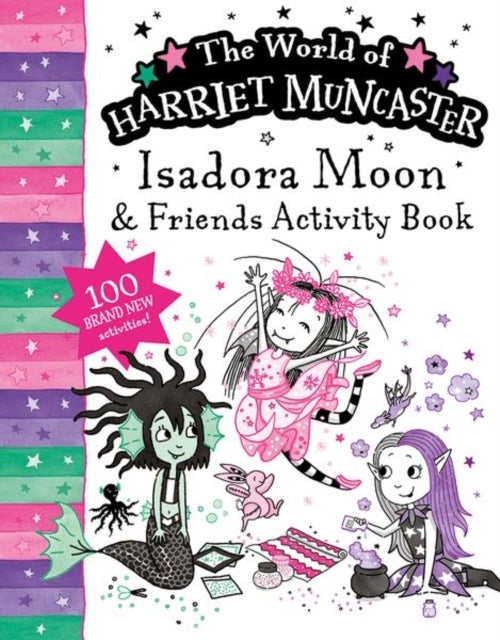 Isadora Moon and Friends Bumper Activity Book: 100 brand new activities featuring Isadora, Mirabelle and Emerald!
