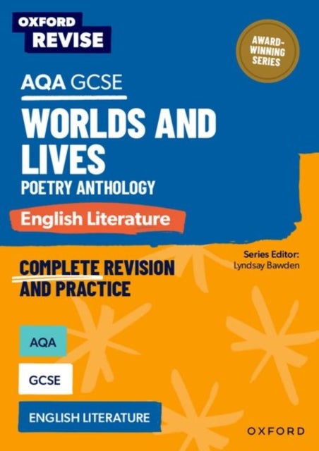Oxford Revise: AQA GCSE English Literature: Worlds and Lives Poetry Anthology - For the 2026 Exams