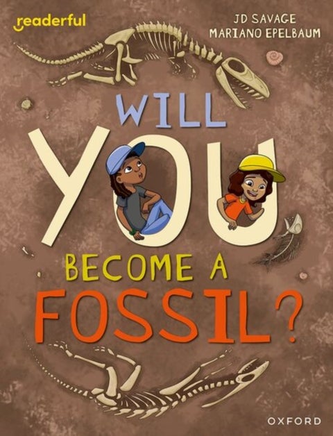 Readerful Independent Library: Level 15: Will You Become a Fossil?