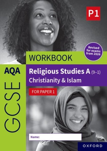 AQA GCSE Religious Studies A (9-1) Workbook: Christianity & Islam for Paper 1 - Revised Edition