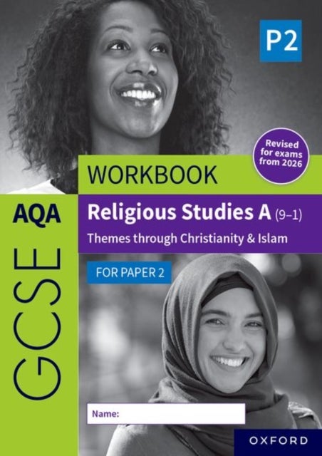 AQA GCSE Religious Studies A (9-1) Workbook: Christianity & Islam for Paper 2 - Revised Edition