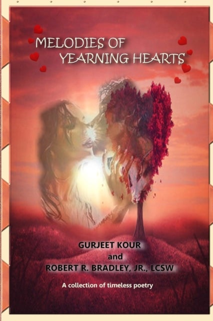 Melodies of Yearning Hearts - A Collection of Timeless Poetry