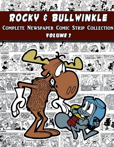 Rocky and Bullwinkle - The Complete Comic Strip Collection Volume 2 (1964-1965)