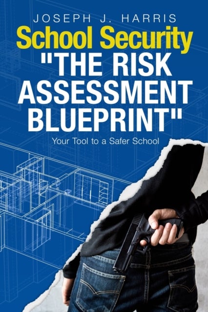 School Security - The Risk Assessment Blueprint
