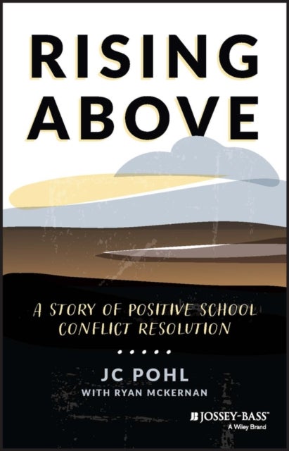 Rising Above - A Story of Positive School Conflict Resolution