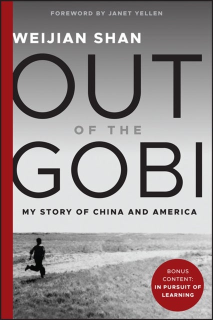 Out of the Gobi - My Story of China and America