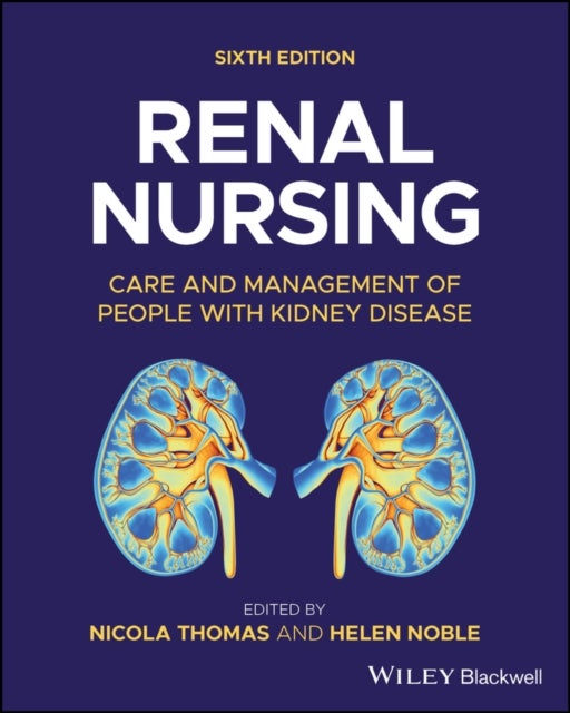 Renal Nursing - Care and Management of People with Kidney Disease