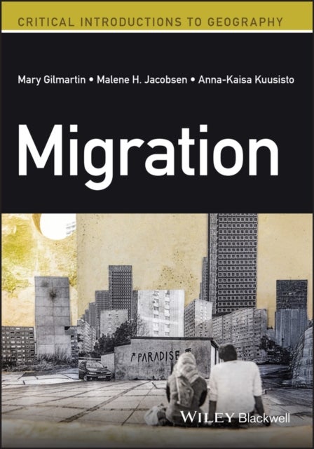 Migration - A Critical Introduction
