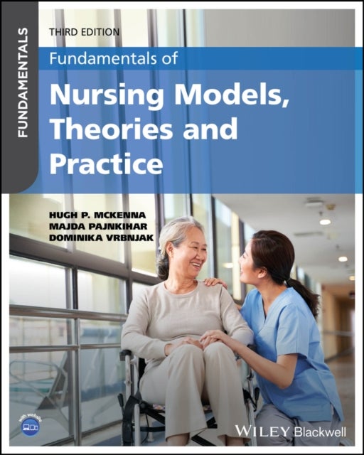 Fundamentals of Nursing Models, Theories and Practice