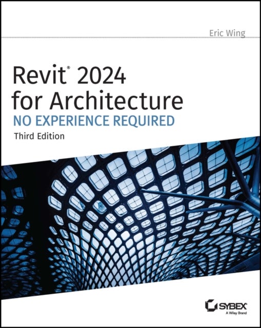 Revit 2024 for Architecture - No Experience Required