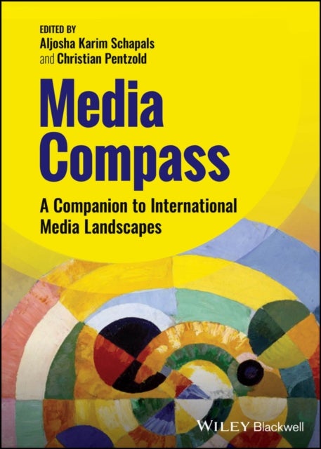 Media Compass - A Companion to International Media Landscapes