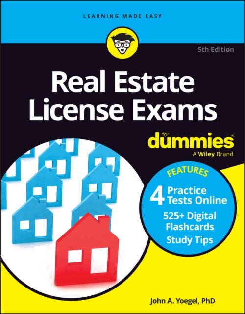 Real Estate License Exams For Dummies - Book + 4 Practice Exams + 525 Flashcards Online