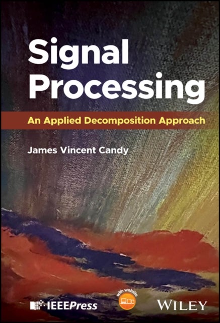 Signal Processing - An Applied Decomposition Approach