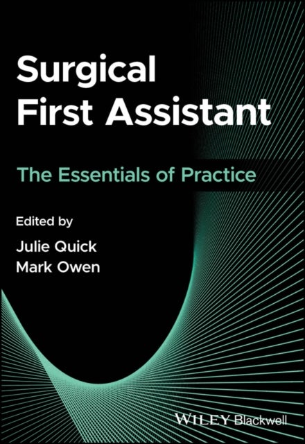 Surgical First Assistant - The Essentials of Practice