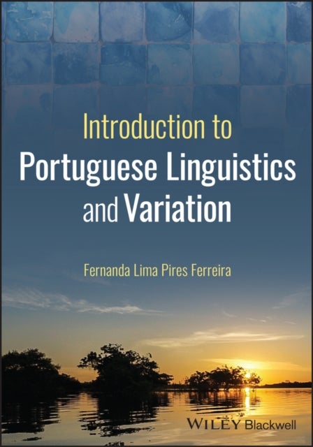 Introduction to Portuguese Linguistics and Variation