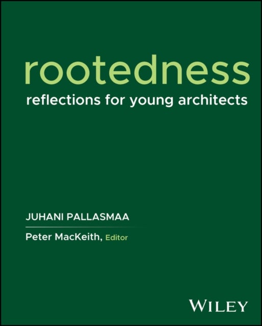 Rootedness - Reflections for Young Architects