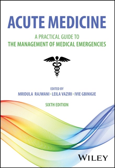 Acute Medicine - A Practical Guide to the Management of Medical Emergencies