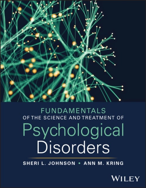 Fundamentals of the Science and Treatment of Psychological Disorders, with eBook Access Code - with eBook Access Code