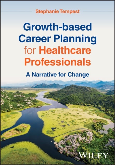 Growth-based Career Planning for Healthcare Professionals - A Narrative for Change
