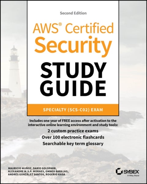 AWS Certified Security Study Guide - Specialty (SCS-C02) Exam