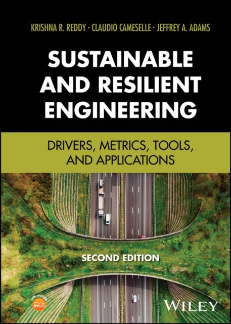 Sustainable and Resilient Engineering - Drivers, Metrics, Tools, and Applications