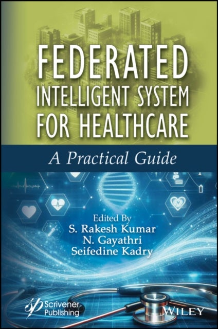 Federated Intelligent System for Healthcare - A Practical Guide