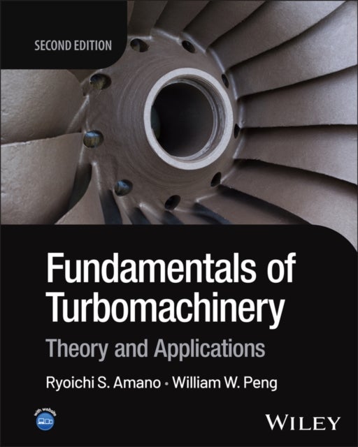 Fundamentals of Turbomachinery - Theory and Applications