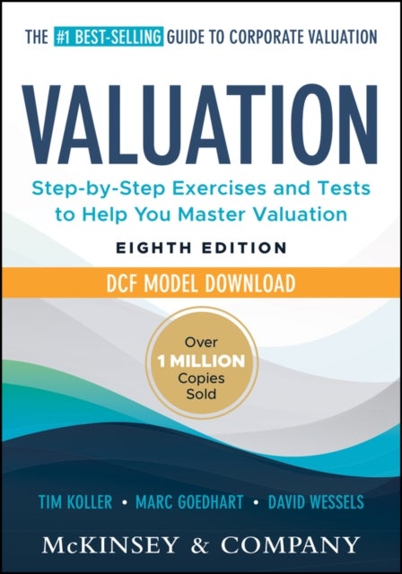 Valuation: Measuring and Managing the Value of Companies - Book + DCF Model Download