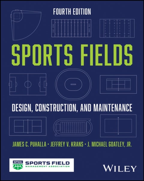 Sports Fields - Design, Construction, and Maintenance