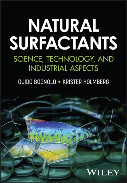 Natural Surfactants - Science, Technology and Industrial Aspects