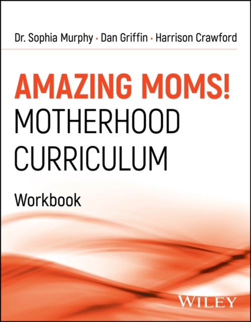 Amazing Moms! Motherhood Curriculum, Workbook - Motherhood Cirriculum