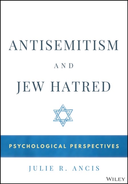Antisemitism and Jew Hatred - Psychological Perspectives