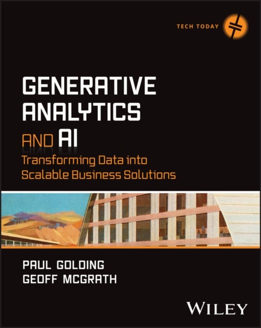 Generative Analytics and AI - Transforming Data into Scalable Business Solutions