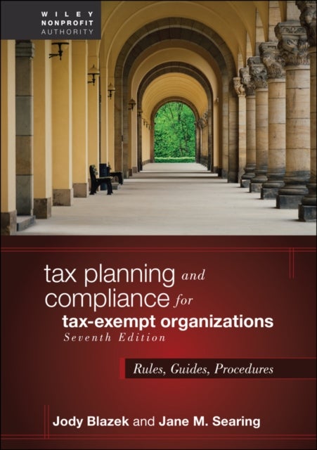 Tax Planning and Compliance for Tax-Exempt Organizations - Rules, Guides, Procedures