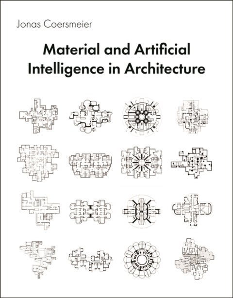 Material and Artificial Intelligence in Architecture