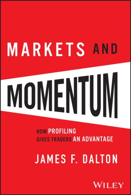 Markets and Momentum - How Profiling Gives Traders an Advantage