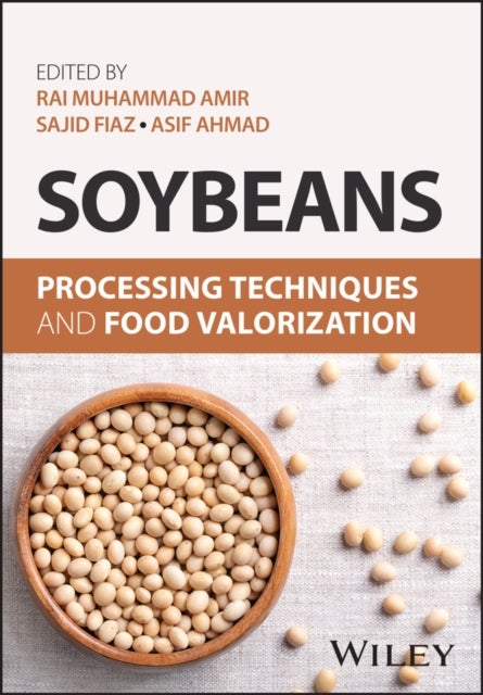 Soybeans - Processing Techniques and Food Valorization