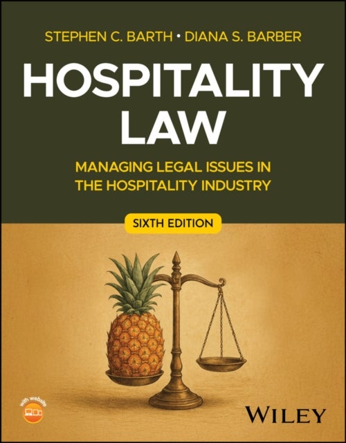 Hospitality Law - Managing Legal Issues in the Hospitality Industry