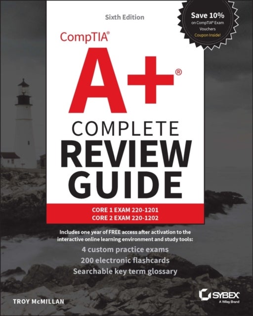 CompTIA A+ Complete Review Guide - Core 1 Exam 220-1201 and Core 2 Exam 220-1202