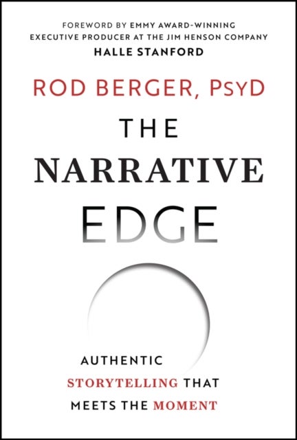 The Narrative Edge - Authentic Storytelling that Meets the Moment
