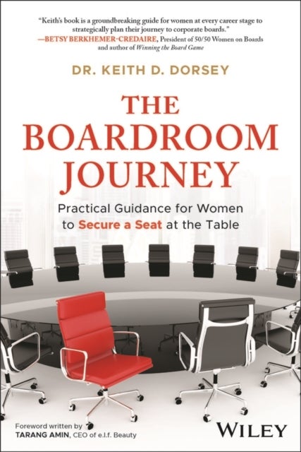 The Boardroom Journey - Practical Guidance for Women to Secure a Seat at the Table