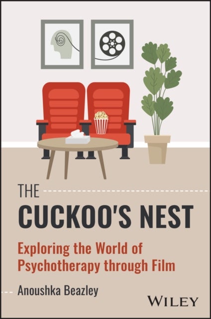 The Cuckoo's Nest - Exploring the World of Psychotherapy through Film
