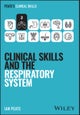Clinical Skills and the Respiratory System