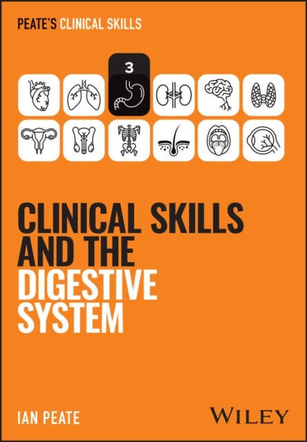 Clinical Skills and the Digestive System