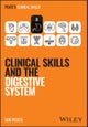 Clinical Skills and the Digestive System