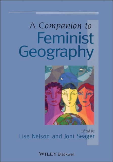 A Companion to Feminist Geography
