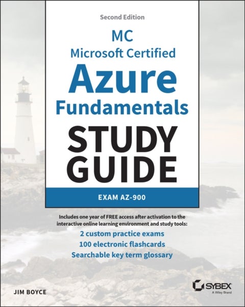 MC Microsoft Certified Azure Fundamentals Study Guide - Exam AZ-900