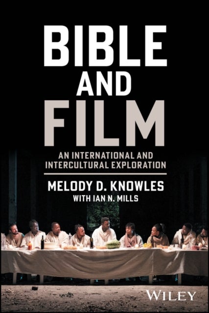 Bible and Film - An International and Intercultural Exploration